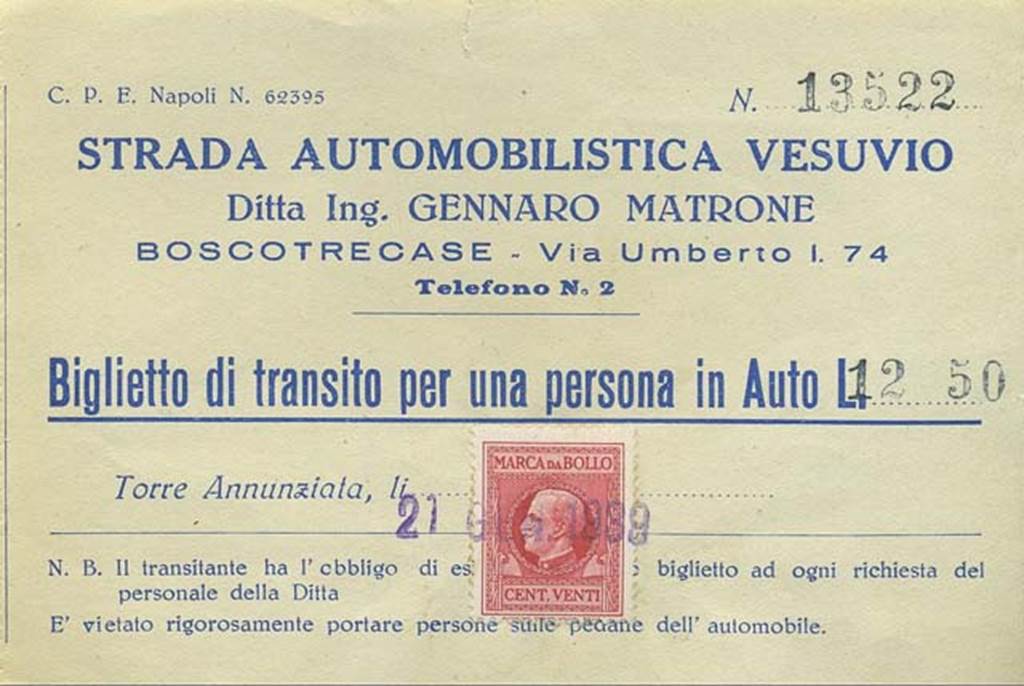 T.26. 1939. Ticket for Strada Automobilistica Vesuvio. Photo courtesy of Rick Bauer.
The road was built by the Matrone brothers to reach the Great Cone of Vesuvius from the Boscotrecase slope.
The Matrone road was built by the engineer Gennaro Matrone, following the Royal Concession of 13 June 1892.
Destroyed and almost erased by the violent eruptions of Vesuvius several times, the road was rebuilt in 1918, when it became paved and the cars could cover the 8.5 Km to the piazzale at an altitude of one thousand meters.
In 1924 Aurelio Matrone had a house built for the caretaker and the ticket office (now the forestry station).
After nearly thirty years of work, various destructions made by sudden lava flows and subsequent reconstructions, the road was inaugurated on 4 January 1927.
It is now a walking track in the Vesuvius National Park.