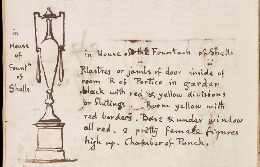 VI.8.22 Pompeii. c.1830. Sketch by Gell, and description of room –
“In the House of the Fountain of Shells. Pilasters or jambs of door inside of room right of portico in garden black with red and yellow divisions or flutings.
Room yellow with red borders. Base and under window all red. 2 pretty female figures high up. Chamber of Punch.”
Note: Although Gell clearly says he is talking about the house of the fountain of shells, his drawing of this vase appears to match his drawing in the fullonica, see VI.8.20.
See Gell, W. Sketchbook of Pompeii, c.1830.
See book from Van Der Poel Campanian Collection on Getty website http://hdl.handle.net/10020/2002m16b425