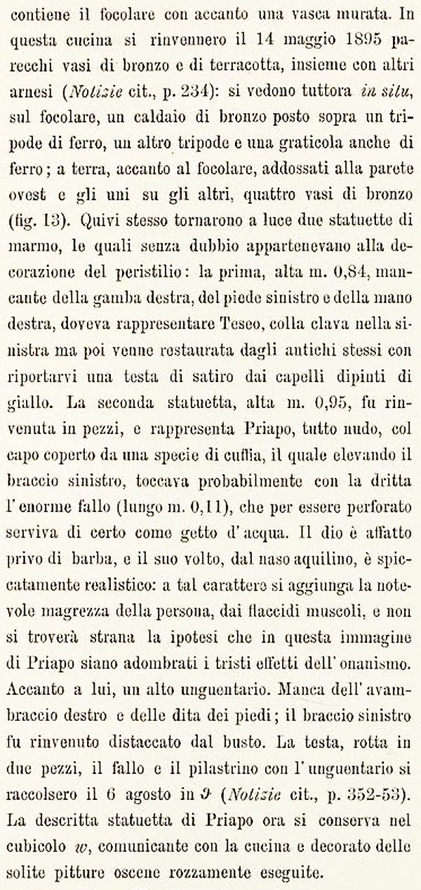 VI.15.1 Pompeii. 1898. Description of rooms by Sogliano.
See Sogliano, A. La Casa dei Vettii in Pompei in Mon. Ant. 1898, p.269.
(Note the room numbers are different from ours on pompeiiinpictures).