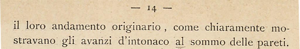 VII.1.40 Pompeii. 1909 description by Sogliano (continued).
See Sogliano, A., 1909. Dei lavori eseguiti in Pompei dal 1 Luglio 1908 a tutto Giugno 1909, Napoli: d’Auria, (p.14).