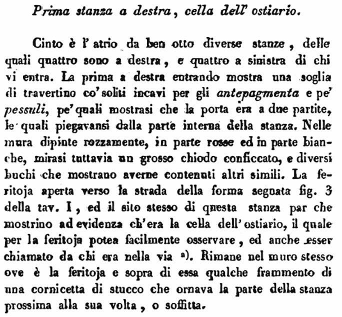 VII.4.57 Pompeii. Room 13, porter’s room. Description by Avellino of first room on the right, cella dell’ostiario.
See Avellino, F. M. Descrizione di una Casa Pompejana Disotterrata in Pompeii nell’anno 1831, 1832, 1833 la terza alle spalle del tempio della Fortuna Augusta. Naples, 1837, (p.11).