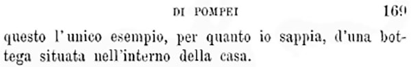 VIII.7.10 Pompeii. 1875. Report by Mau.
See Bullettino dell’Instituto di Corrispondenza Archeologica (DAIR), 1875, (p.169).