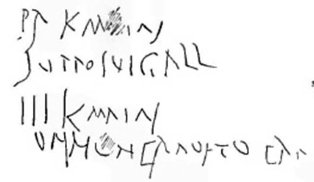 Boscoreale, Villa rustica in fondo D’Acunzo.
CIL IV 6873 graffiti on the plinth.
pr(idie) k (al.) Maias
supposui gall(inae) (ora) ... ;
III k(al) Maias on ... CIL IV 6873
See Corpus Inscriptionum Latinarum Vol. IV, Supp 2, Part 2, 1909. Berlin: Reimer. p. 719.