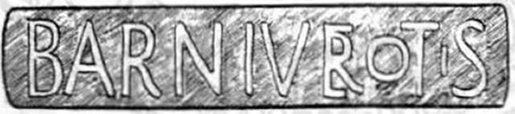 Boscotrecase. Cella vinaria of Villa rustica in proprietà di Luigi Lettieri.
On the rim of a fragment of dolia were found two stamps with raised letters enclosed by a rectangle.
This had the inscription BARNIV EROTIS (Barniu Erotis), (servant or procurator).
See Notizie degli Scavi di Antichità, 1929, pp. 189.
villa_040_Barniu Erotis stamp NdS 1929 p189