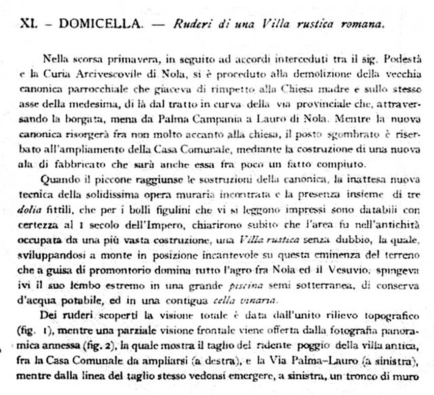 Domicella. Villa rustica romana. 1929. Excavation report by Matteo Della Corte.
See Notizie degli Scavi di Antichit�, 1929, p. 199.
